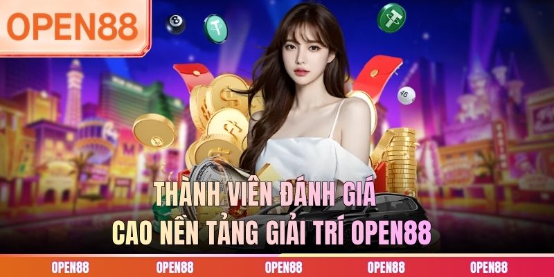 Thành viên đánh giá cao nền tảng giải trí